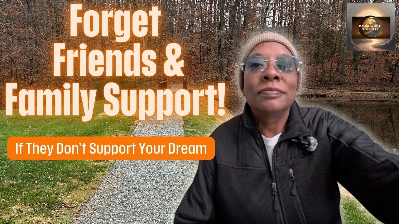 Not Everyone Will Support Your Dreams And That’s Okay — Just Don't You Stop Dreaming!