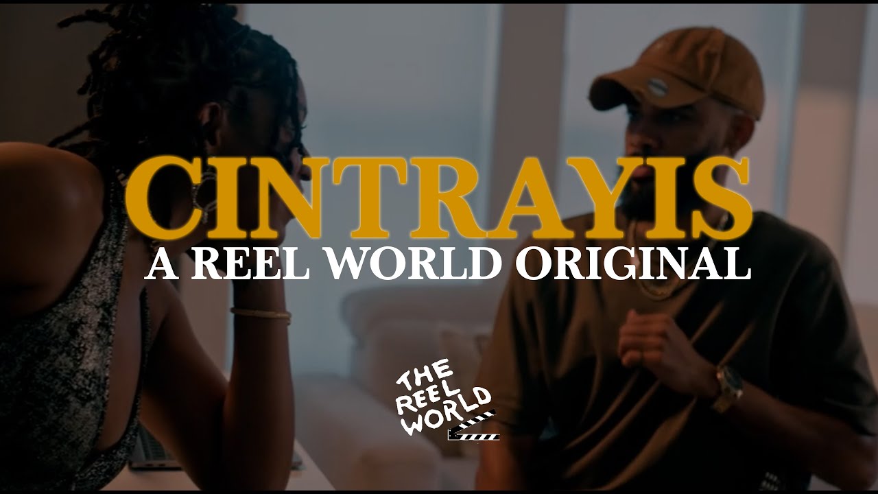 ReelWorld Presents: Cintrayis (An original short film)