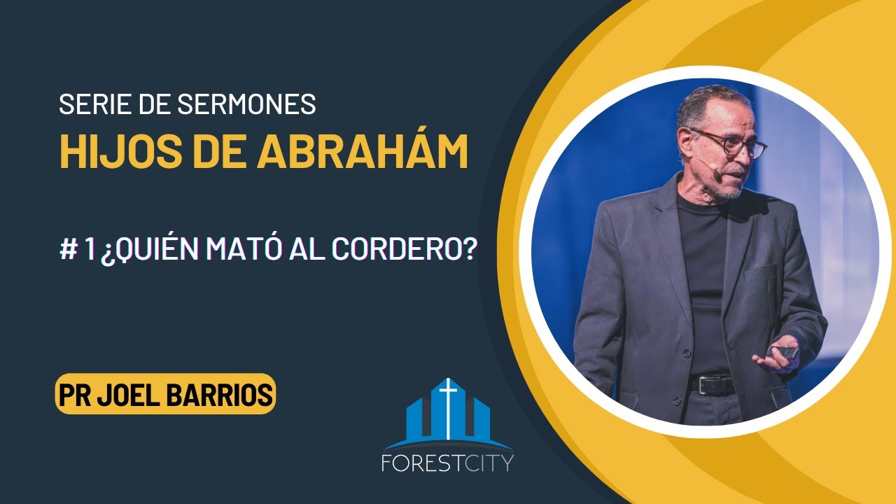 💒Iglesia Adventista Forest City | #1 ¿Quién mató al Cordero? | Pr. Joel Barrios✝️1/20/24