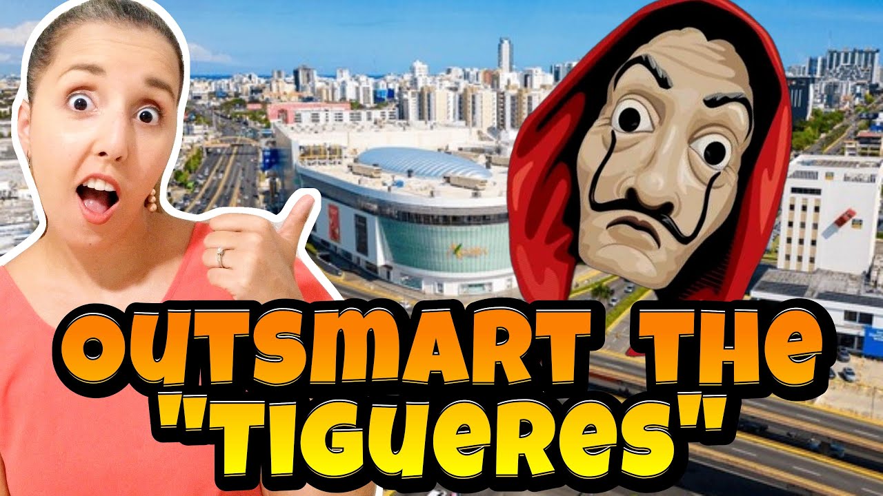 TOP 5 Tactics Dominicans use against You (and how to outsmart them) | TIGUERAJE DOMINICANO