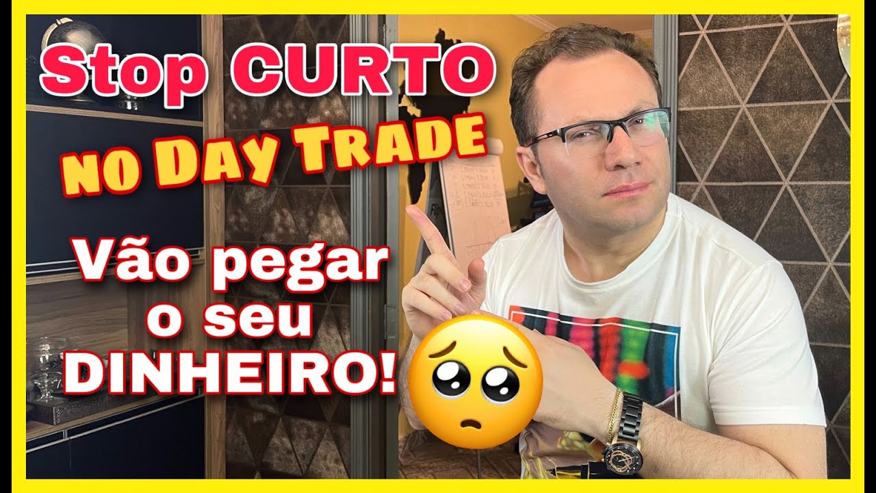 Stop Curto no Day Trade - Será que vale a pena?