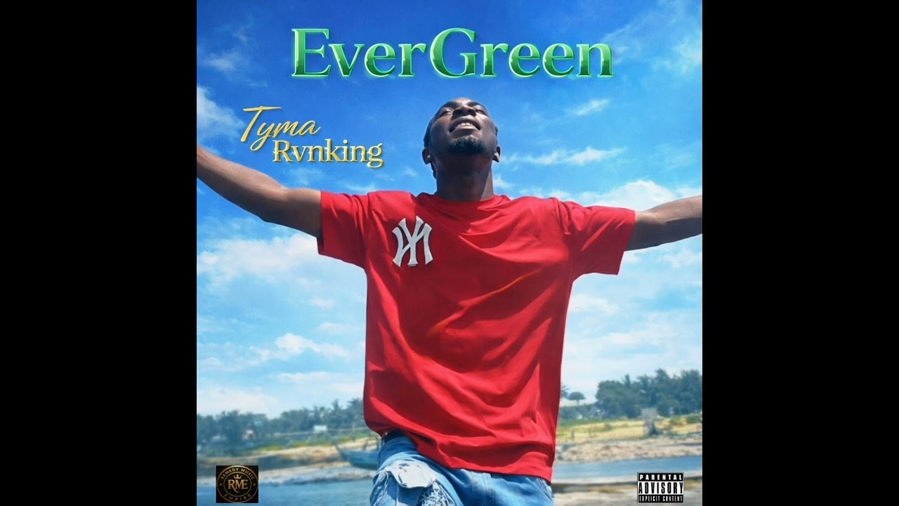 Tyma Rvnking -Evergreen (official Audio)