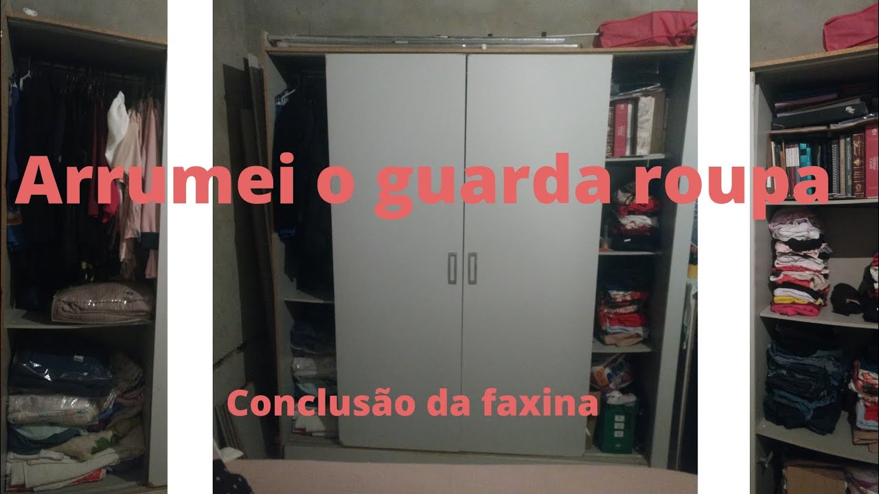 Arrumei o guarda roupa | terminei a faxina no quarto.