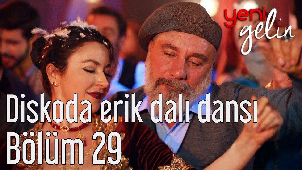 Yeni Gelin 29. Bölüm - Diskoda Erik Dalı Dansı