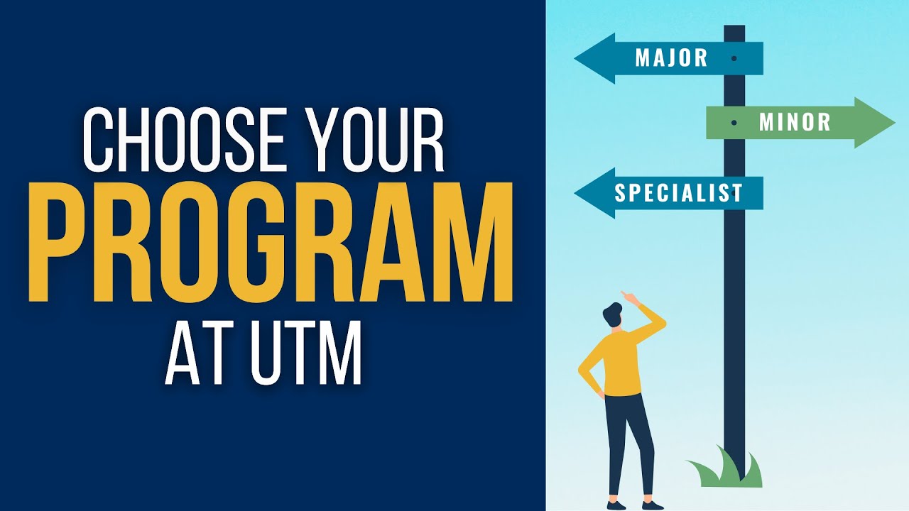 Choosing Your Program | University of Toronto Mississauga