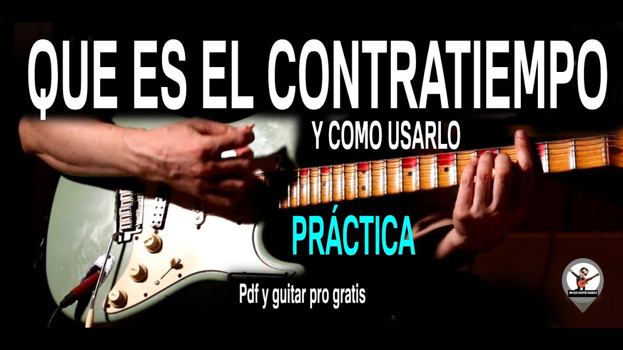 QUE ES EL CONTRATIEMPO MUSICAL Y COMO UTILIZARLO - PRÁCTICA -