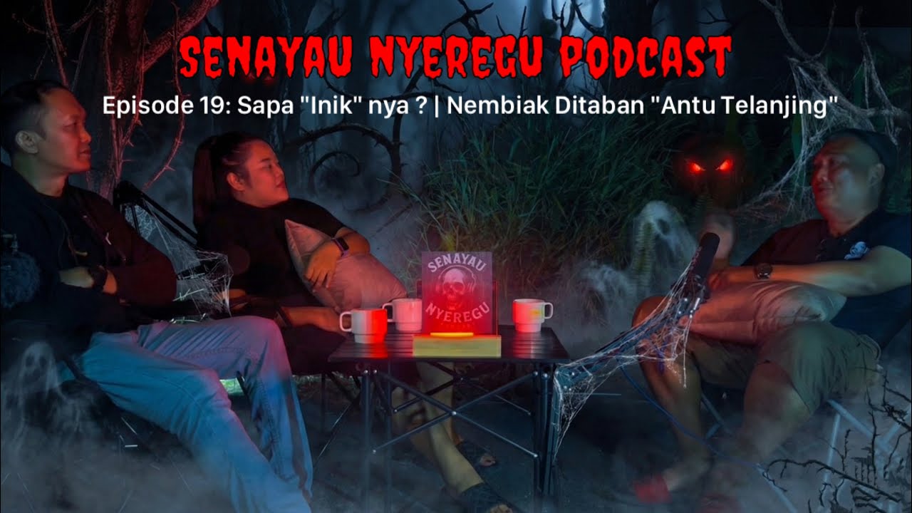 EPISODE 19: (EDWIN/PENGHULU SATING) Kisah betemu enggau 