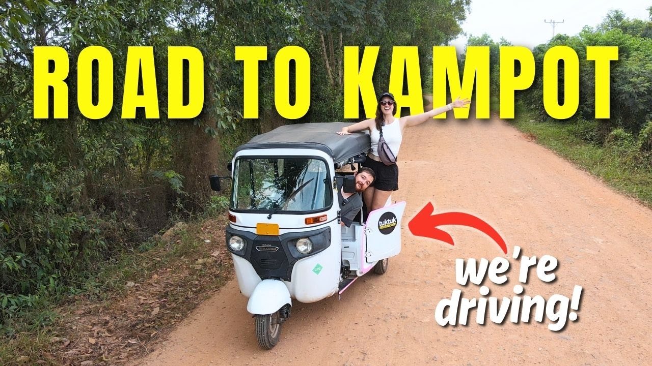 We Struggle to Kampot Cambodia 🇰🇭 Tuk Tuk Loop EP. 6 of 8