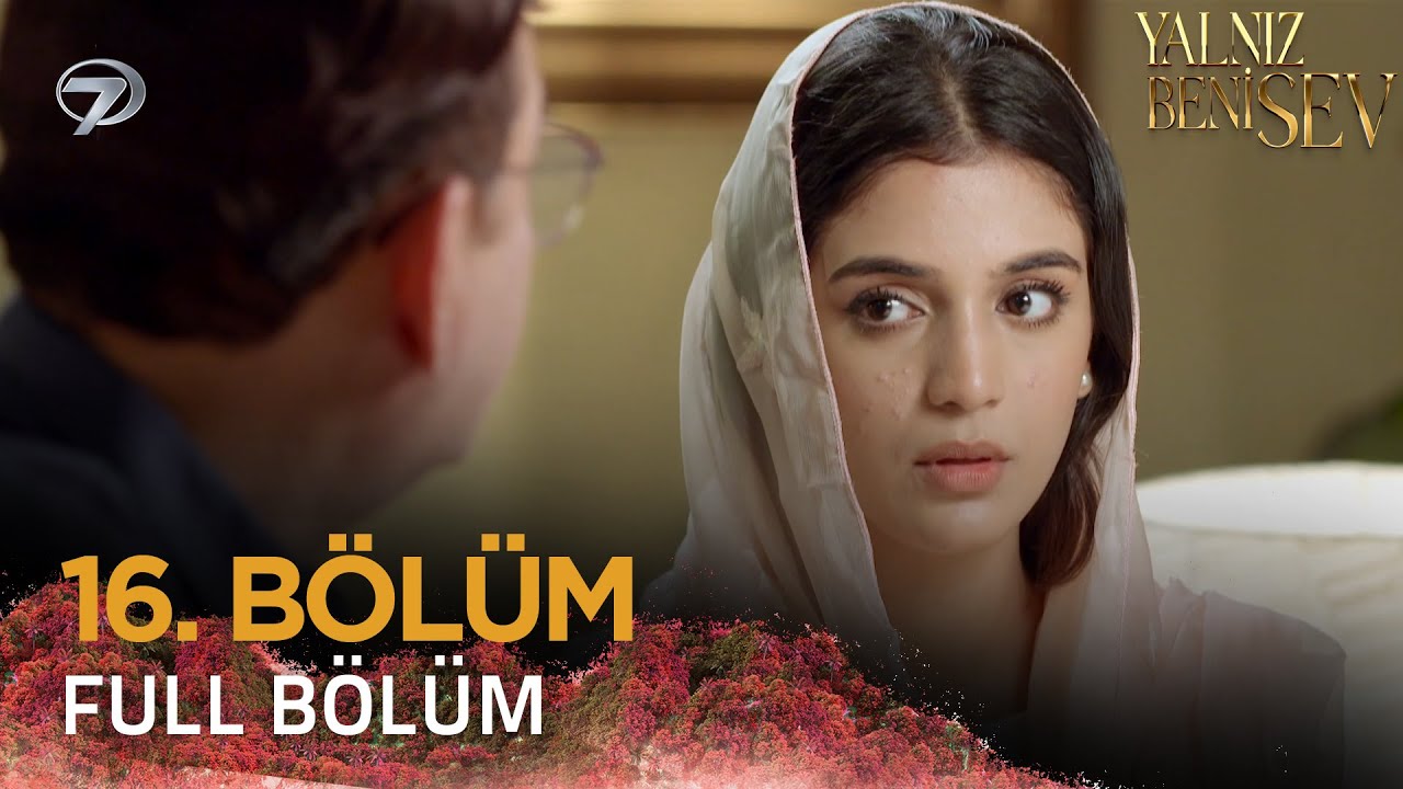 Yalnız Beni Sev - Pakistan Dizisi | 16. Bölüm 💓