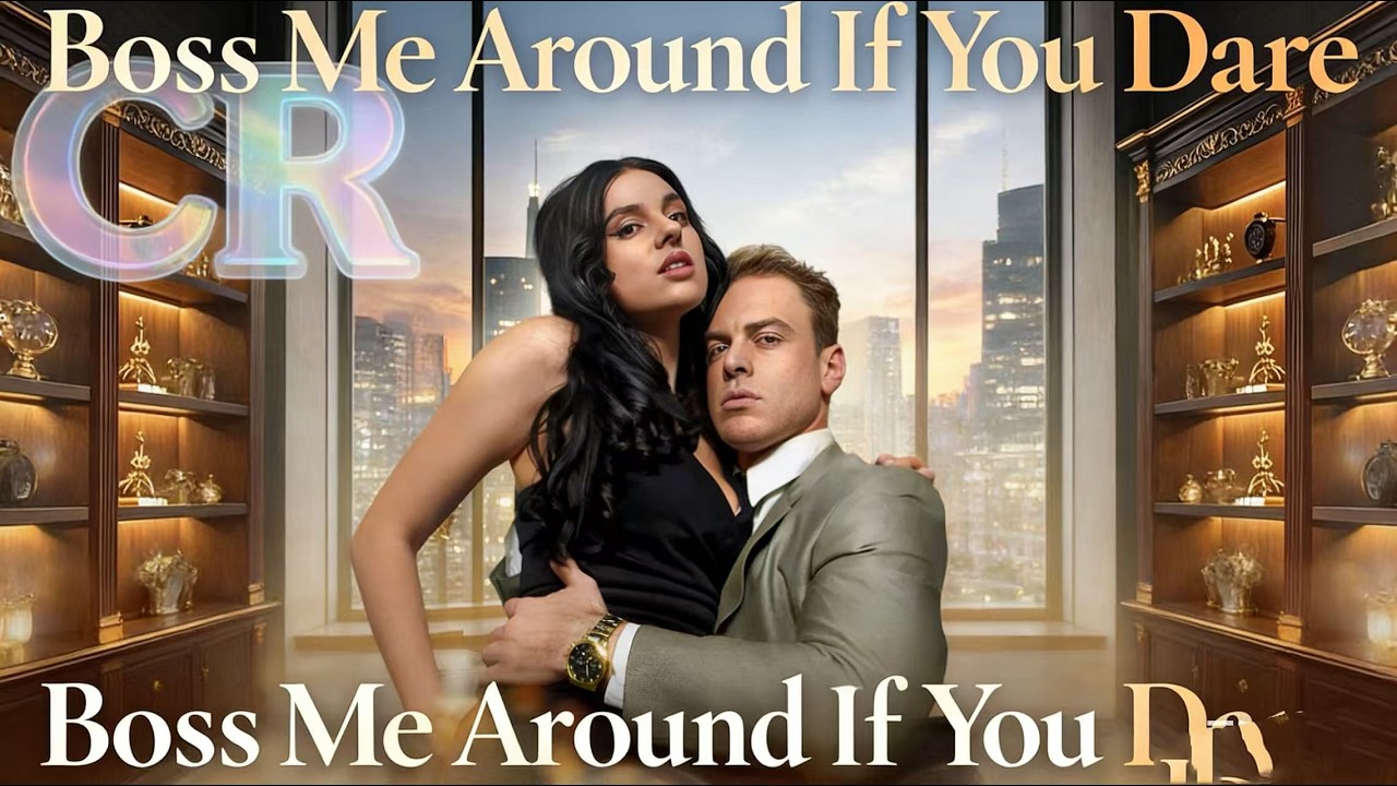 Boss Me Around If You Dare#Reelshorts