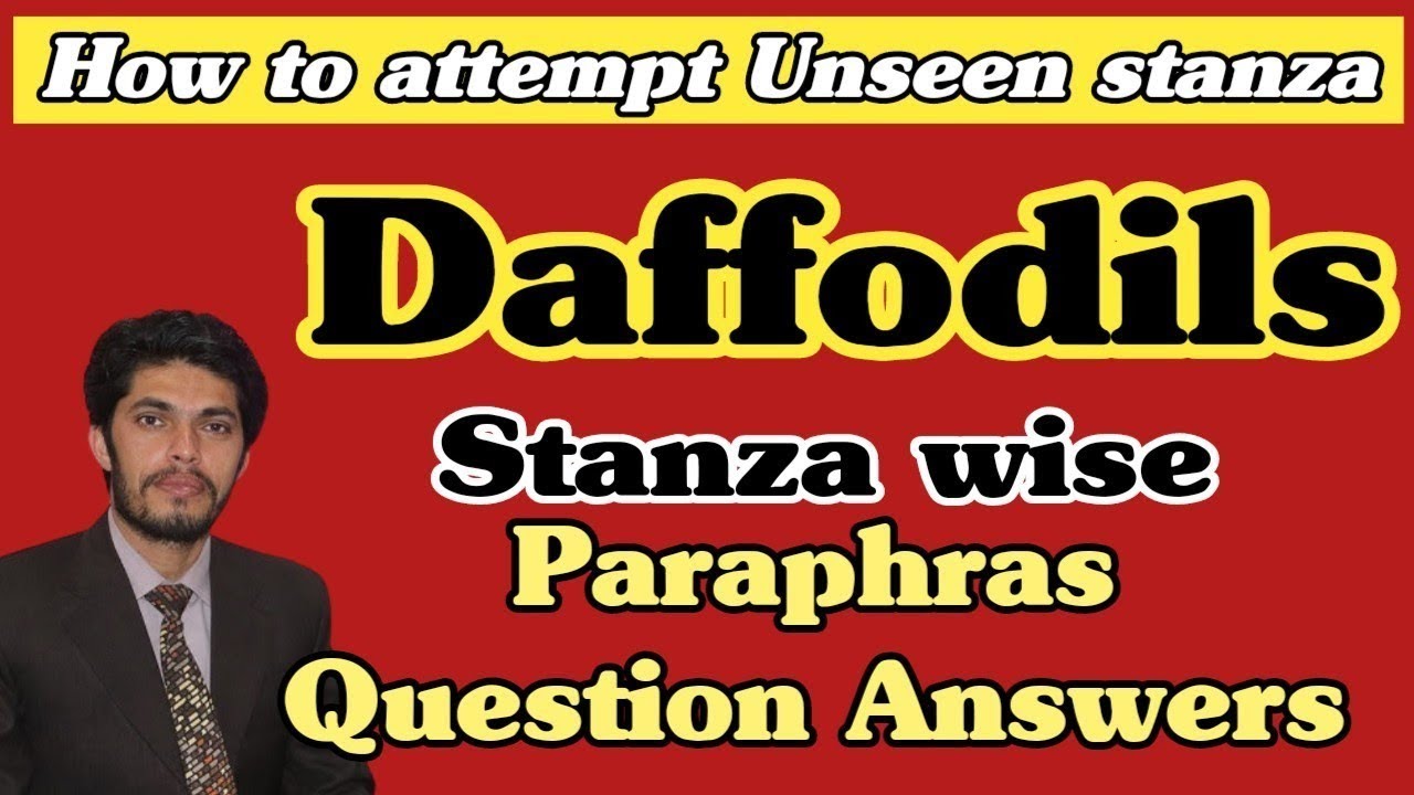 Daffodils Stanza wise paraphrase ,theme, figure of speech, Question Answer