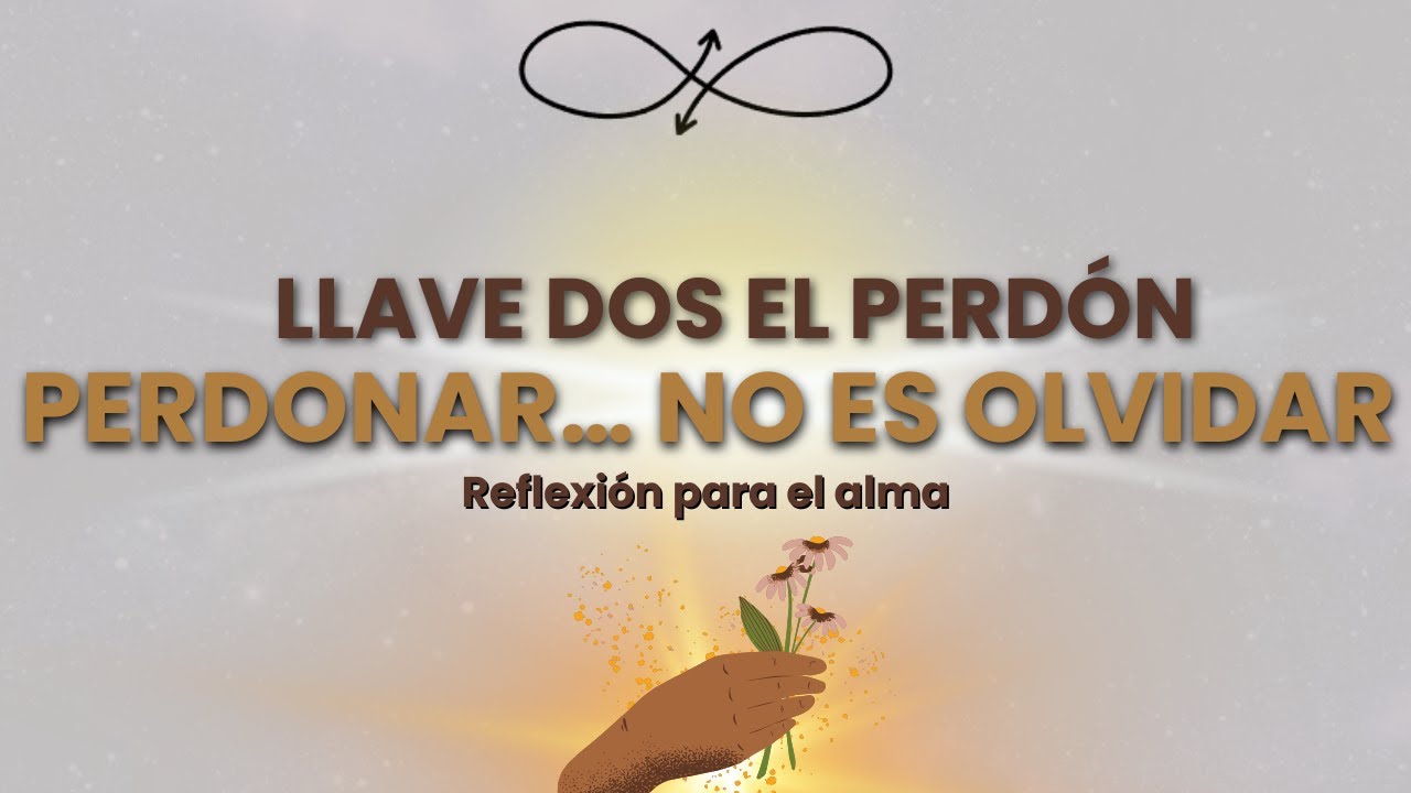 Reflexión para cerrar el año: perdona, suelta y sana