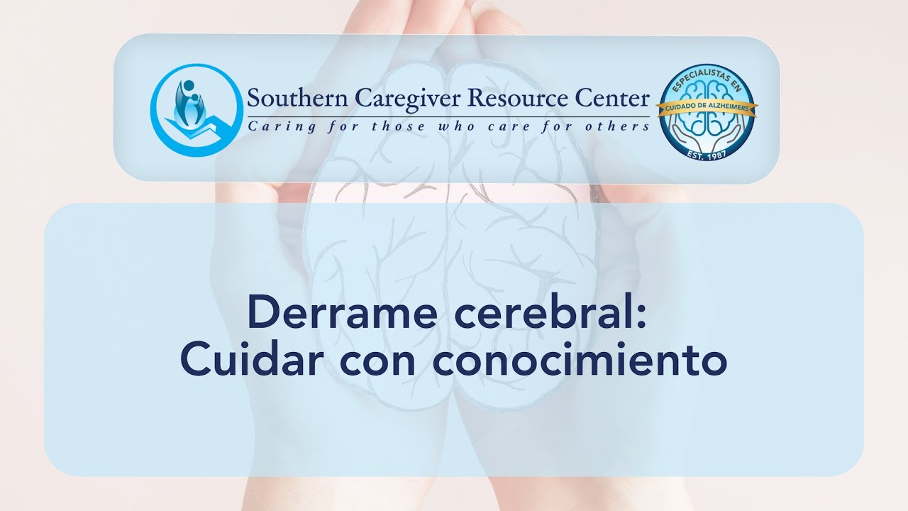 Derrame cerebral: Cuidar con conocimiento