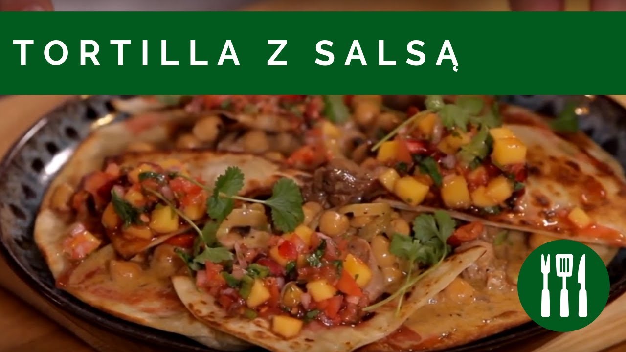 PRZEPIS: Tortilla z salsą