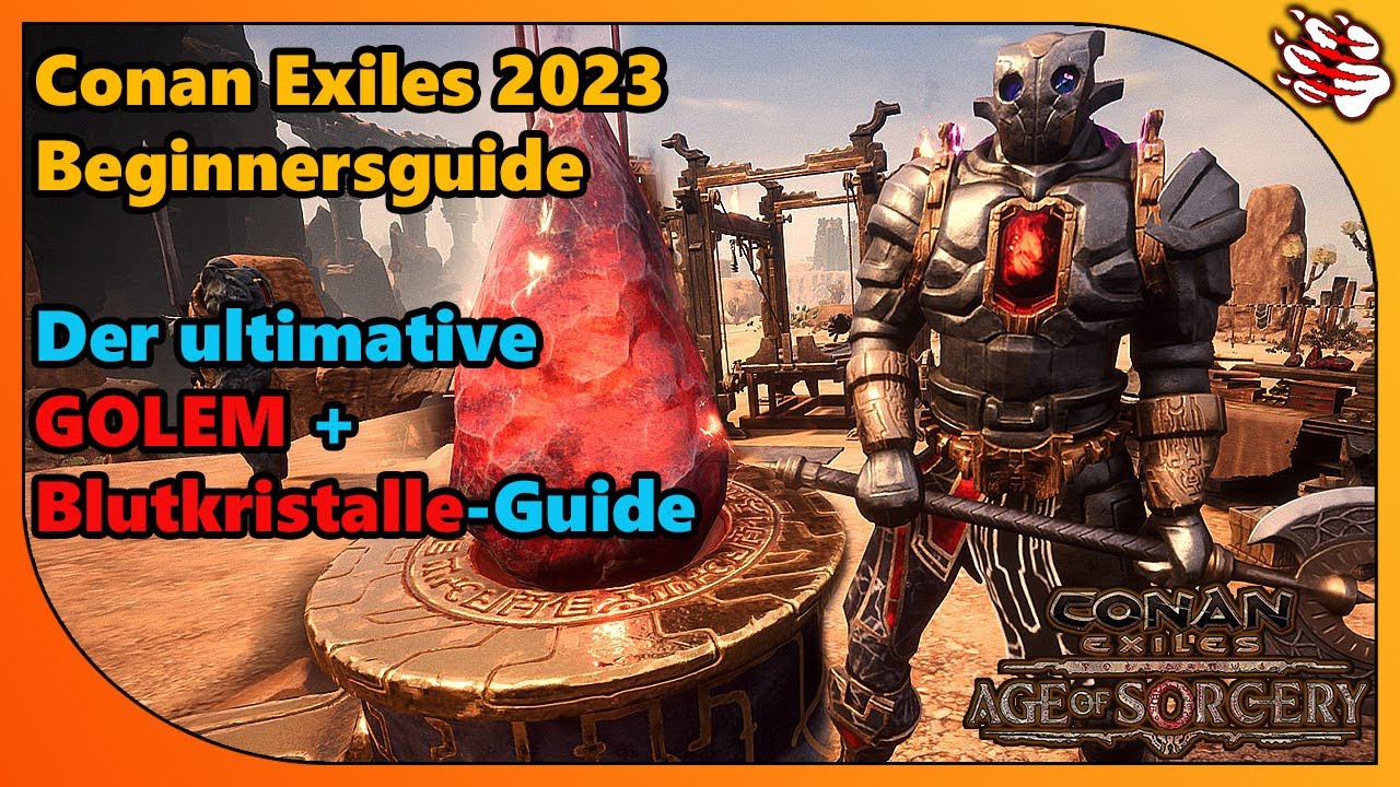 Conan Exiles Beginnersguide | Golem & Blutkristalle (2023)