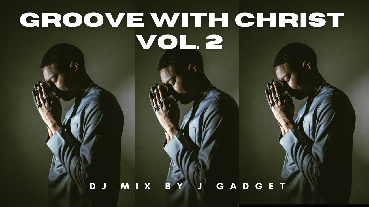 Groove With Christ Vol. 2 - Gospel Amapiano , Deep House , 3 Step & Afro Tech Mix
