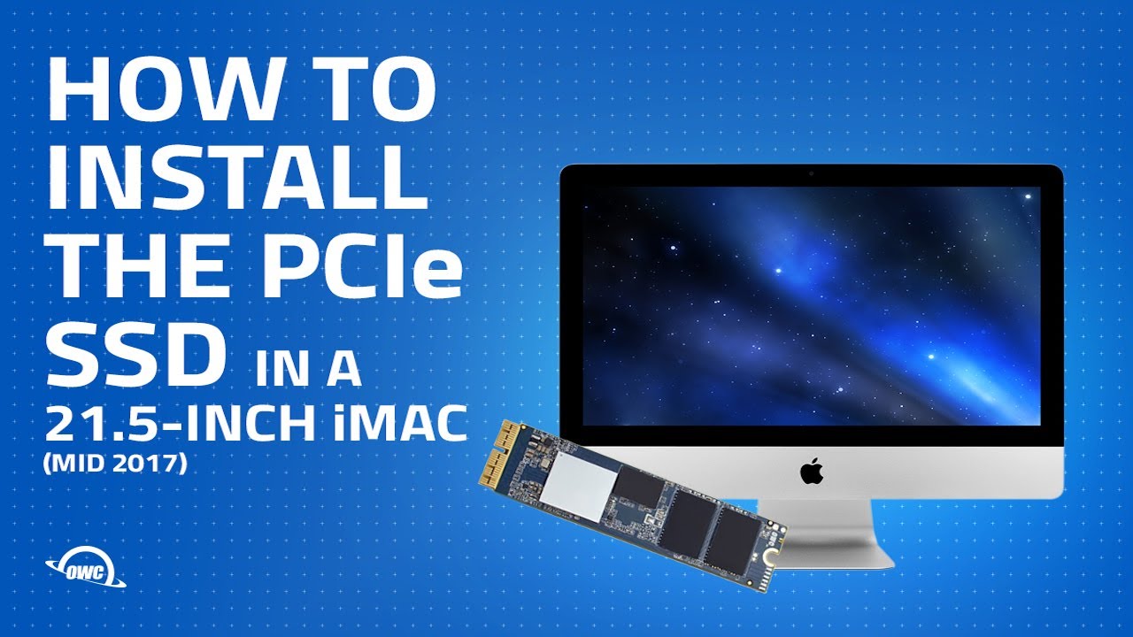 How to Install/Upgrade the PCIe SSD in a 21.5-inch iMac (Mid 2017) iMac18,1 iMac18,2