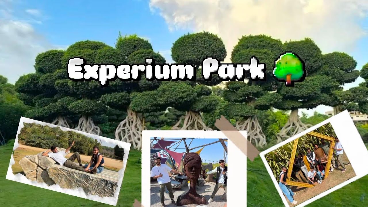 India's Largest Eco Tourism Park ☘️ - Experium Park Hyd – Part 1 | Buddha Tree, Rock & Spain Garden