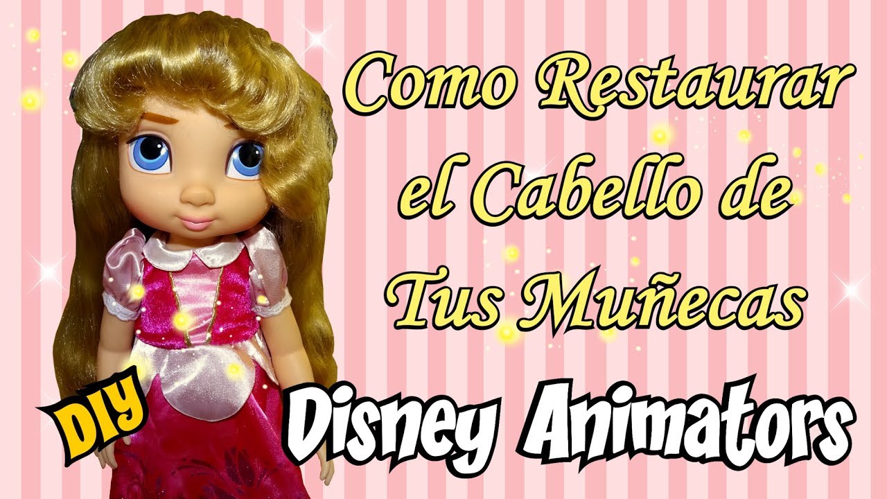 COMO REPARAR EL CABELLO de tu muñeca - Animators Dolls Hair
