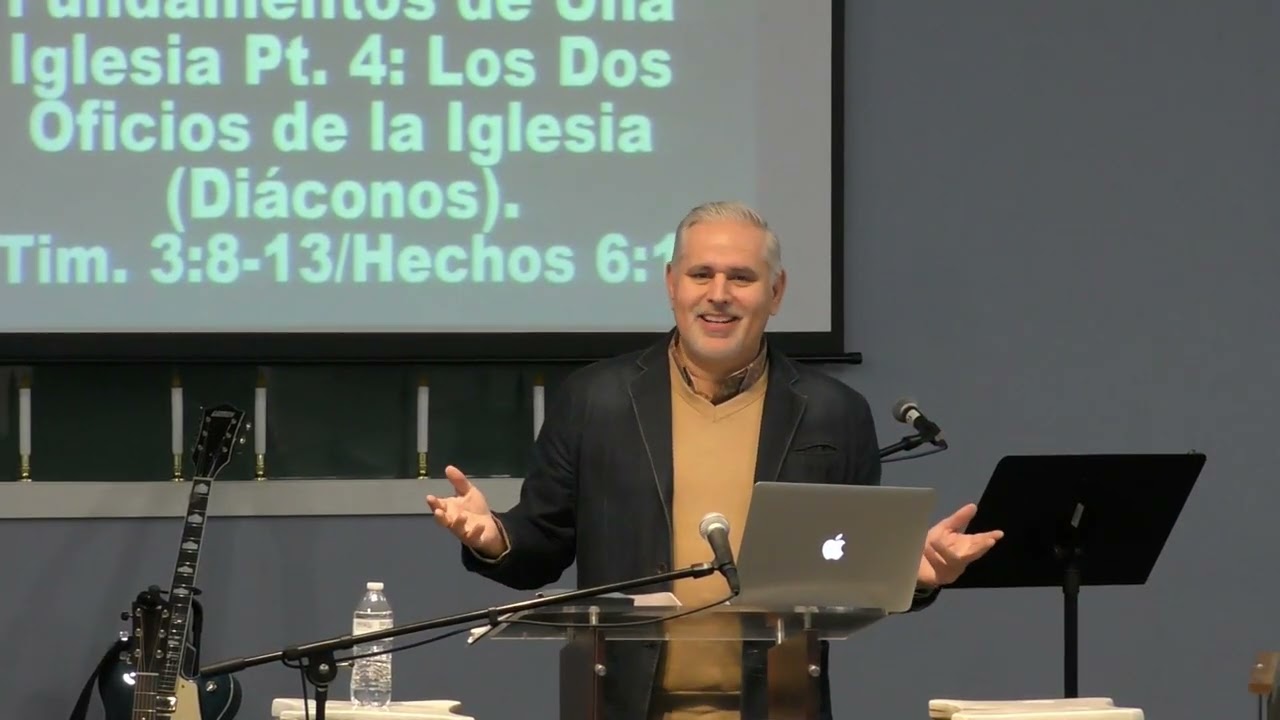 Fundamentos de Una Iglesia Pt.4: Los Dos Oficios de la Iglesia (Diáconos). 1Tim. 3:8-13/Hechos 6:1-7