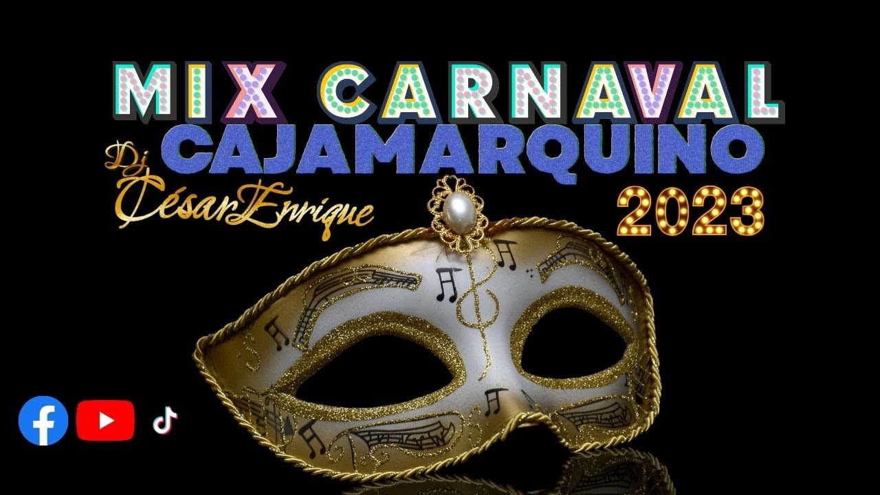 🎉MIX CARNAVAL CAJAMARQUINO 🎈 | 