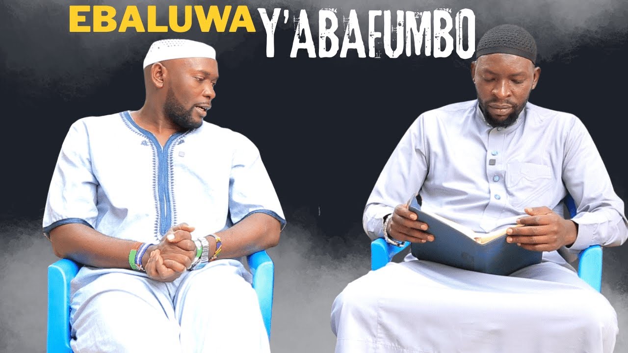 SHEIK MUSA MUTYABA ALEESE E BALUWA Y'ABAFUMBO ENSUFU, OSEKA BWOYIGA