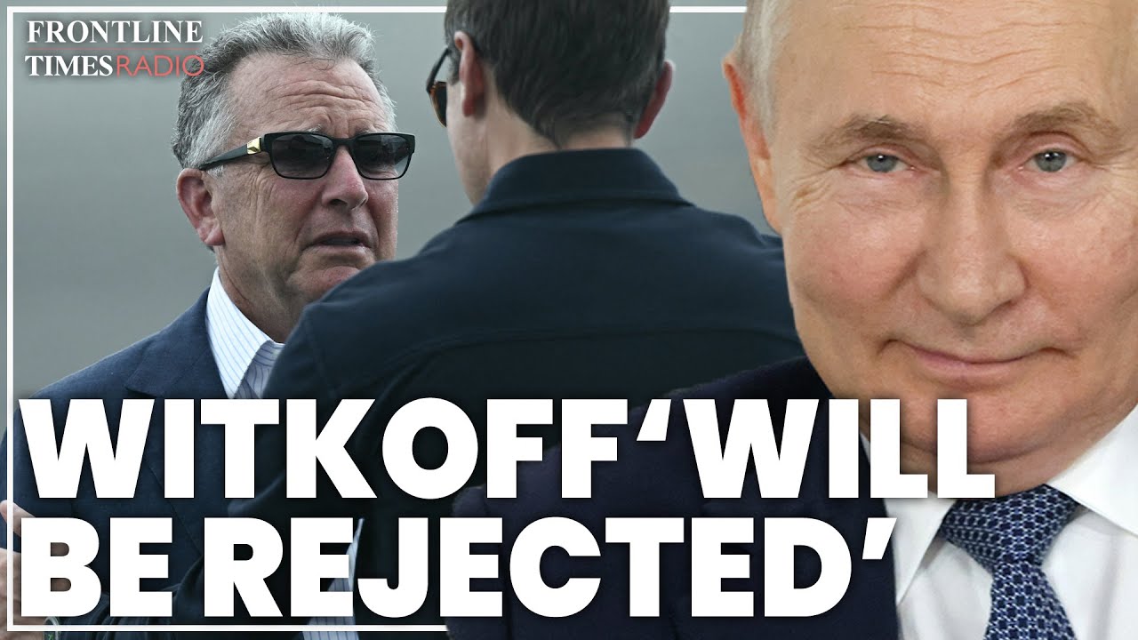 Why a secret rejection of Witkoff would leave Putin no closer to victory