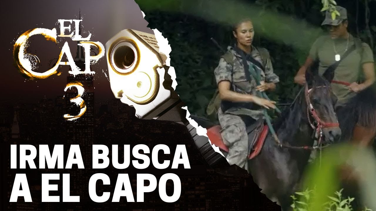 Irma se marcha en busca de León | El Capo 3