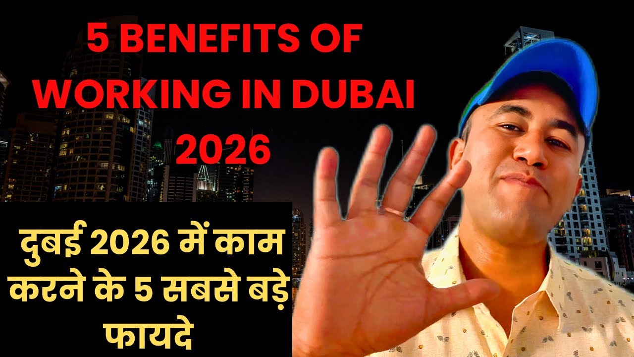 Working in Dubai 2026: Real Benefits vs Reality