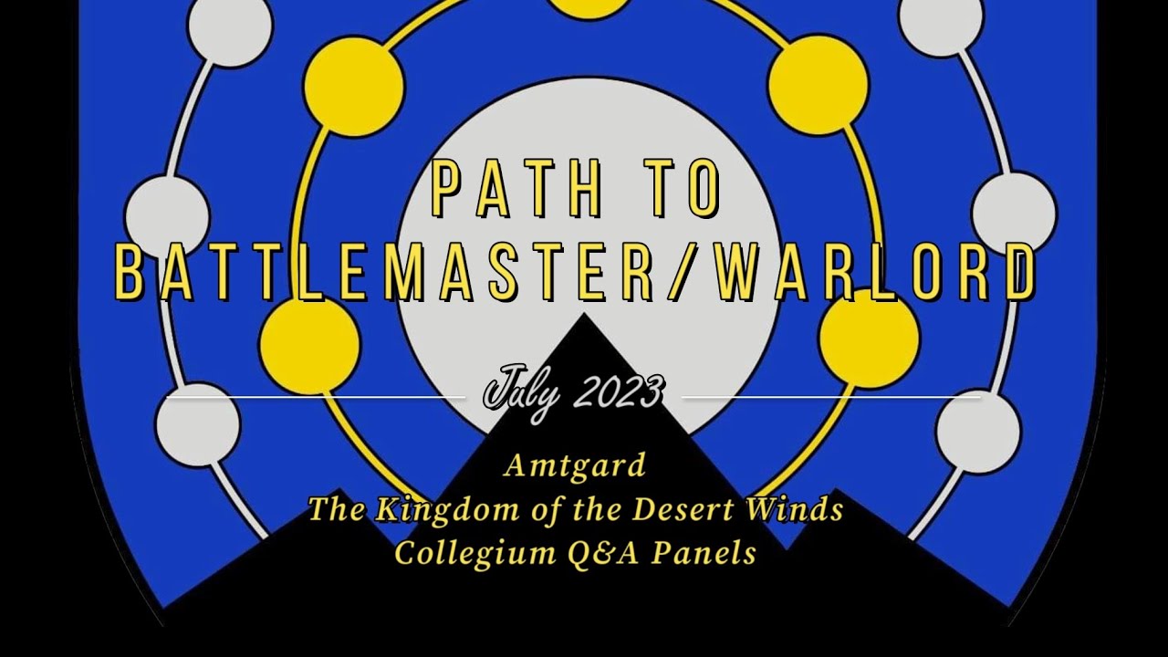 Kingdom of the Desert Winds Collegium - Path to Battlemaster & Warlord Q&A