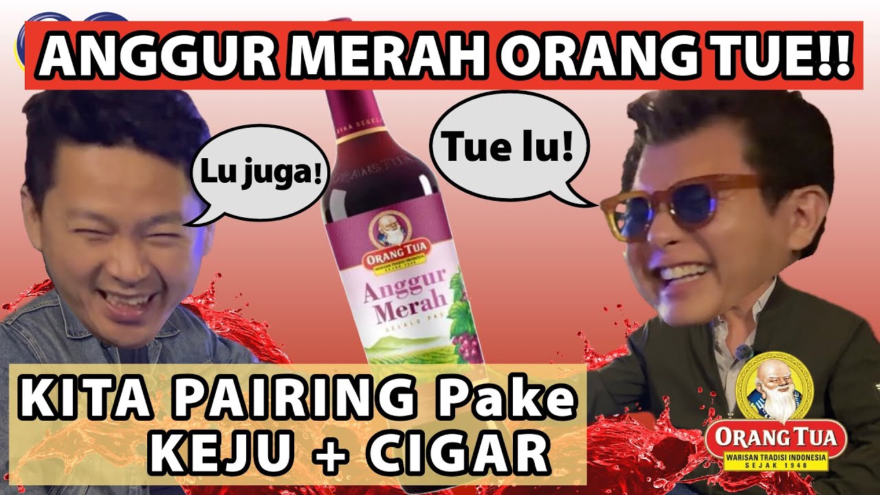 🍷🇮🇩Minum AO pake keju 🇮🇩 🍷| Anggur Merah Cap Orang Tua | Episode 29