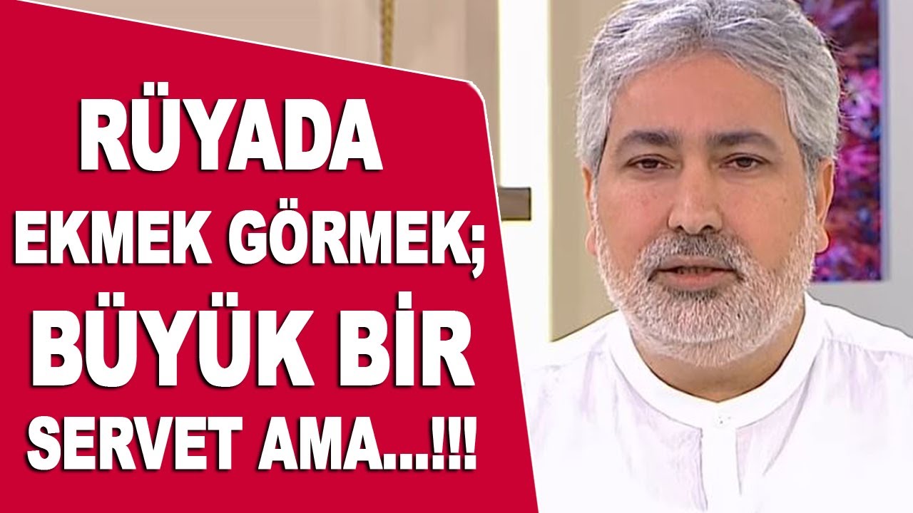 R&uuml;yada ekmek g&ouml;rmek ne demek? Mehmet Emin Kırgil R&uuml;ya Tabirleri