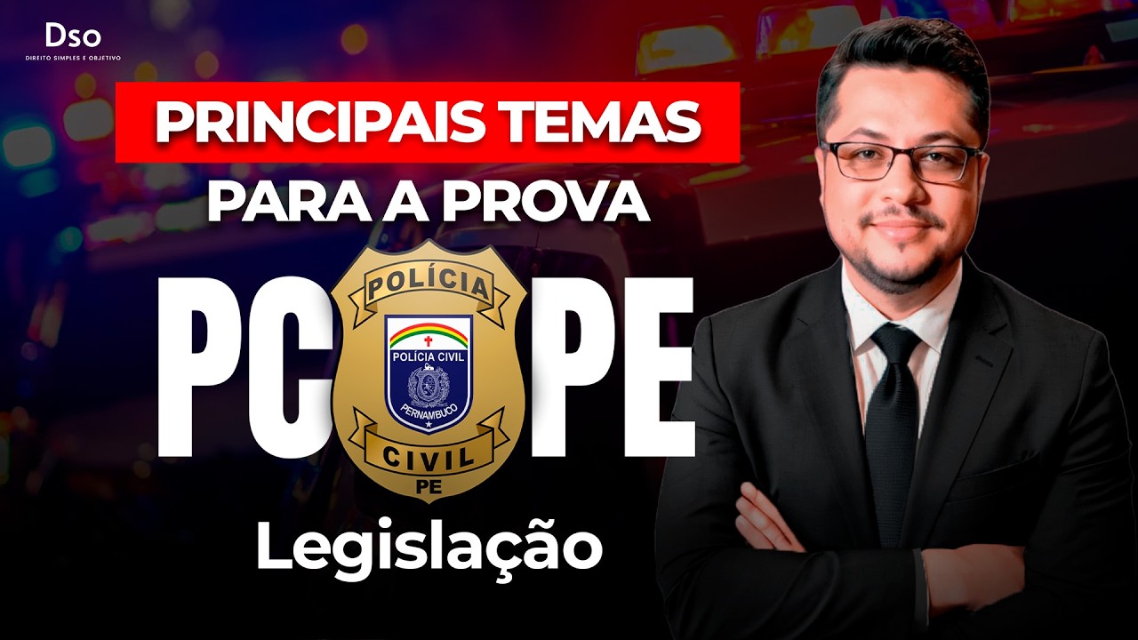 Principais temas para prova da PC PE | Legislação | com Prof. Vinicius Nascimento!