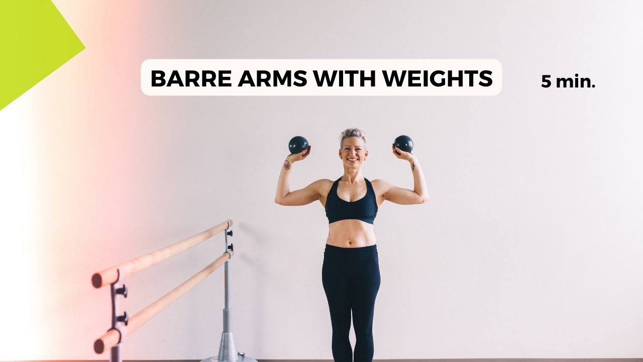 5 min Barre Arm Workout with Weights