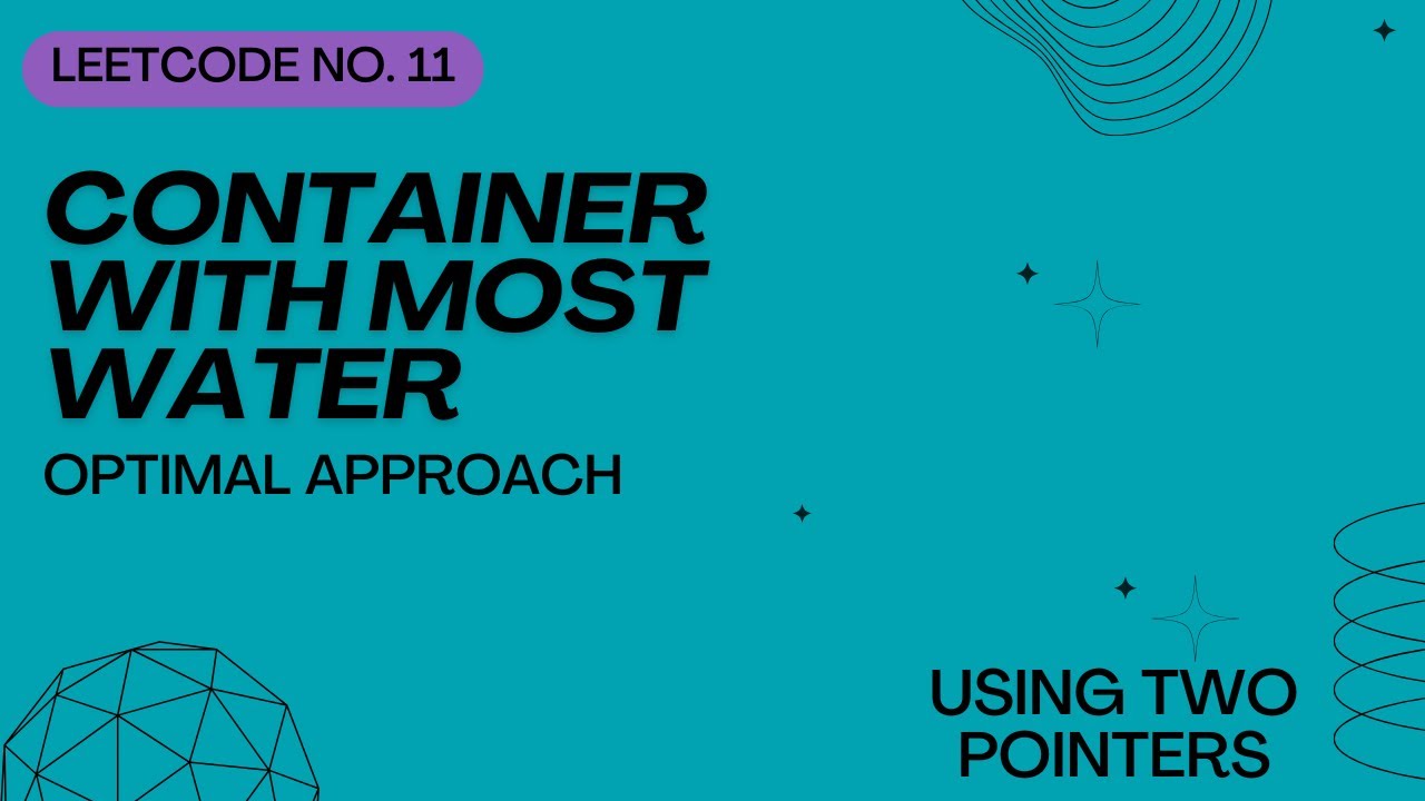 Container With Most Water Explained | Brute Force vs Optimal | Leetcode 11| Blind 75