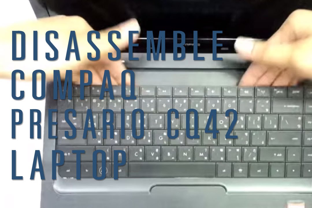 How to take apart/disassemble Compaq presario CQ42 laptop