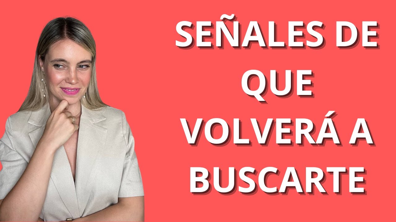 SEÑALES DE QUE VOLVERÉIS A ESTAR JUNTOS - SI CUMPLE ESTO, TE PEDIRÁ QUE VUELVAS