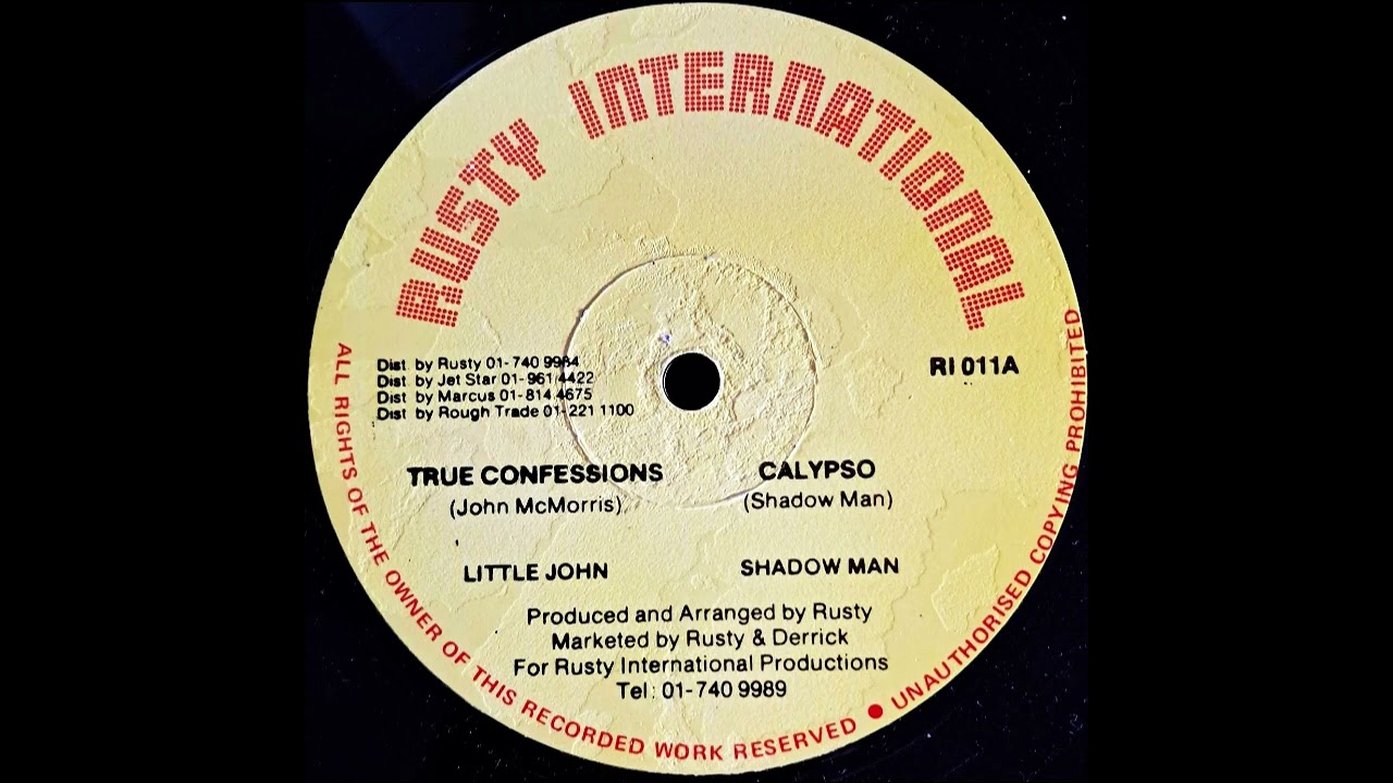 Little John - True Confessions / Shadow Man - Calypso & Version (Rusty - Rusty International 12