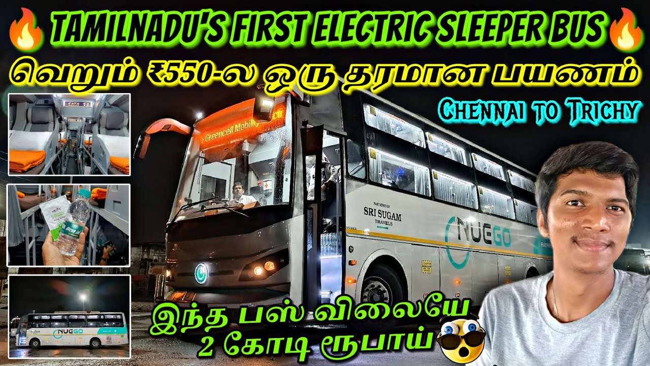 🔥FIRST ELECTRIC AC SLEEPER BUS IN TAMILNADU!!! Nuego - Sugam Travels|Chennai to Trichy|Naveen Kumar