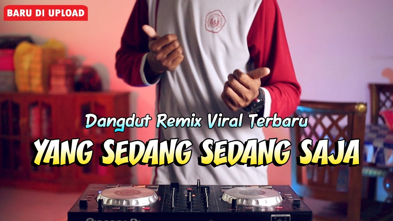 YANG SEDANG SEDANG SAJA | DJ Dangdut Remix