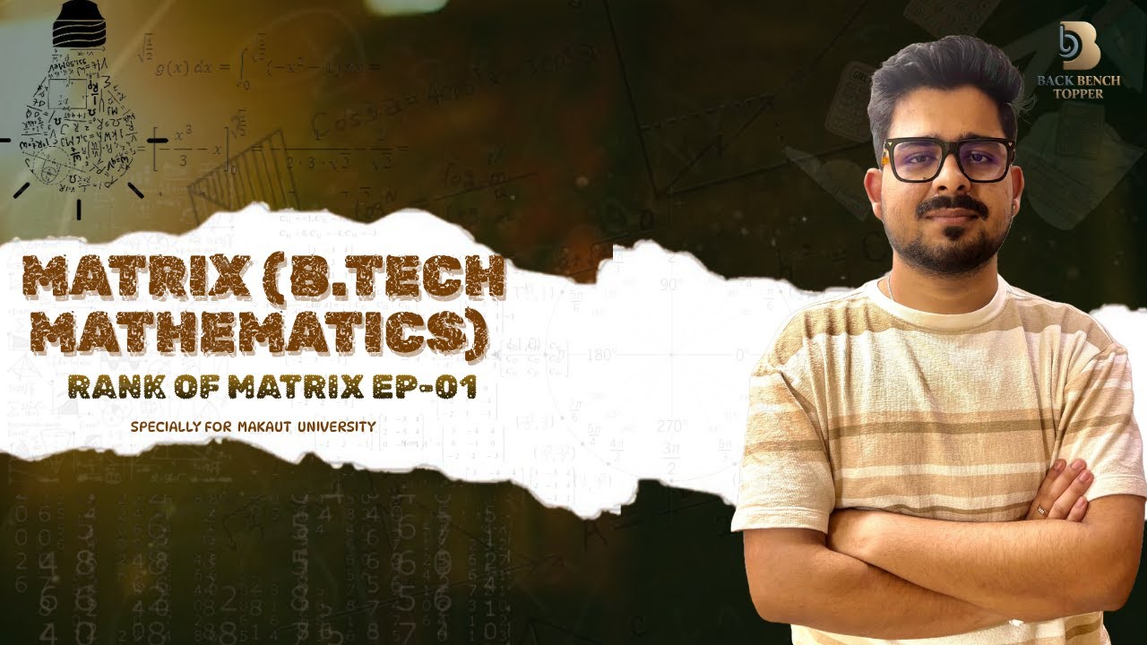 Engineering Mathematics – Matrix (Rank of Matrix) | Episode-01 |