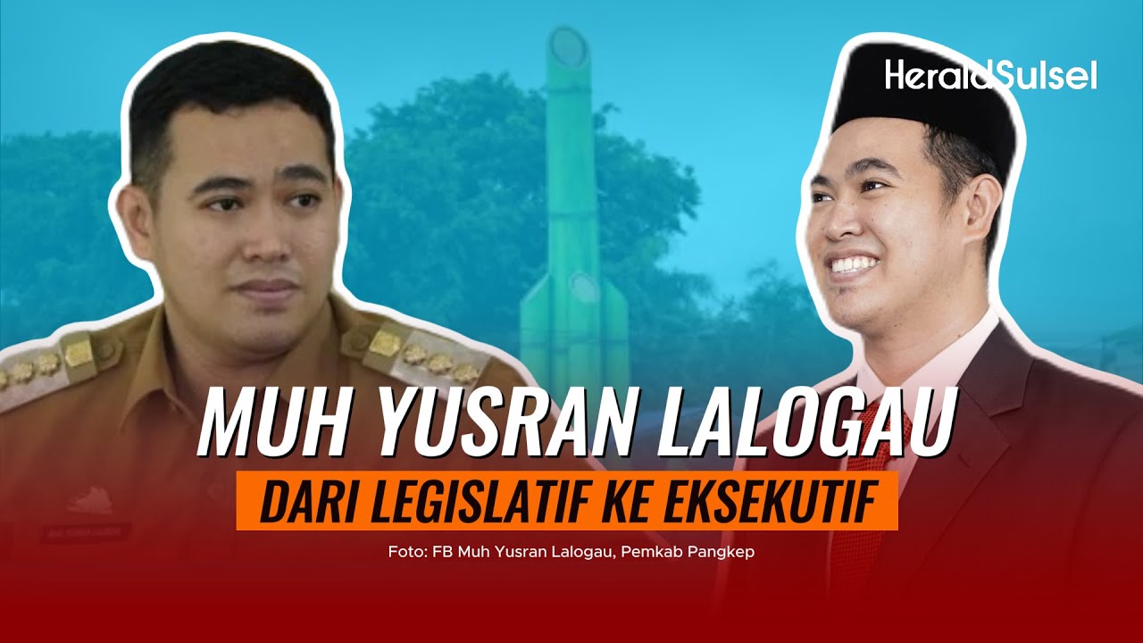[PUBLIC FIGURE] Profil Muhammad Yusran Lalogau: dari Legislatif Jadi Bupati Pangkep 2 Periode