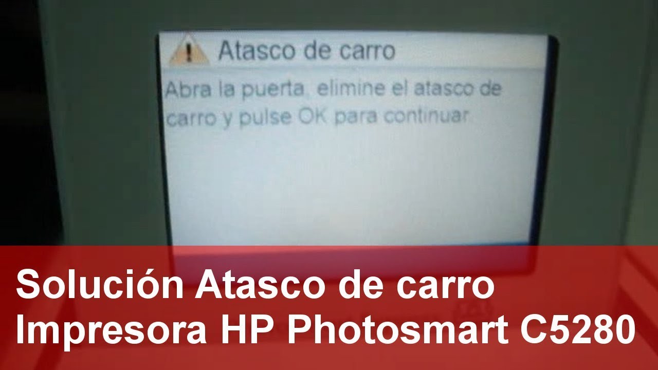 Solución Atasco de carro Impresora HP Photosmart C5280