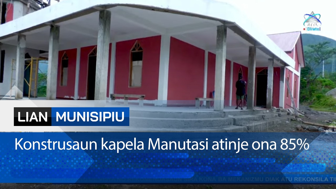 Konstrusaun kapela Manutasi atinje ona pursentu 85