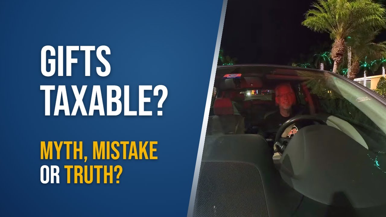 Are All Gifts Taxable? | Myth, Mistake, or Truth
