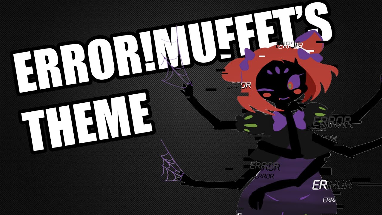 ERROR!Muffet's Theme (Error Dance)