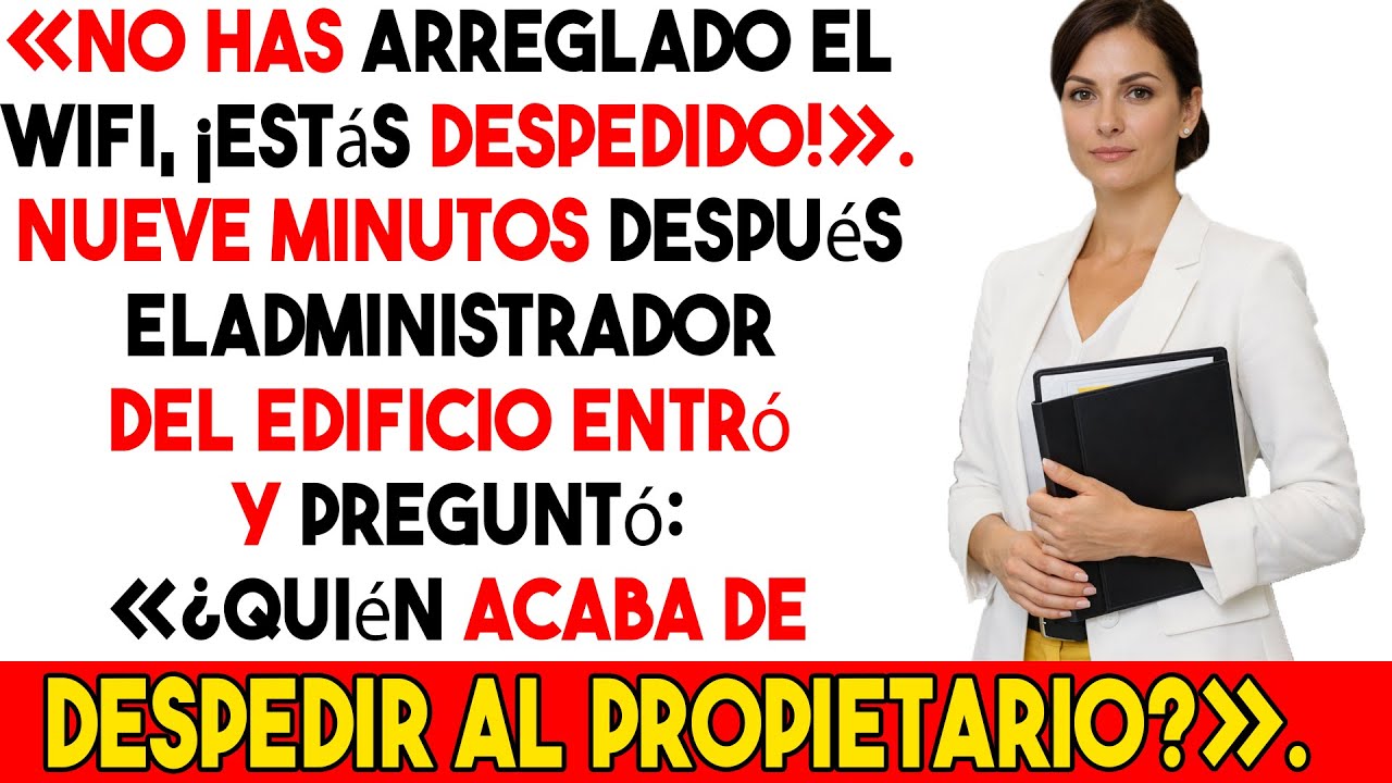 “¿Quién acaba de despedir al propietario?” — y lo hizo por el wifi.