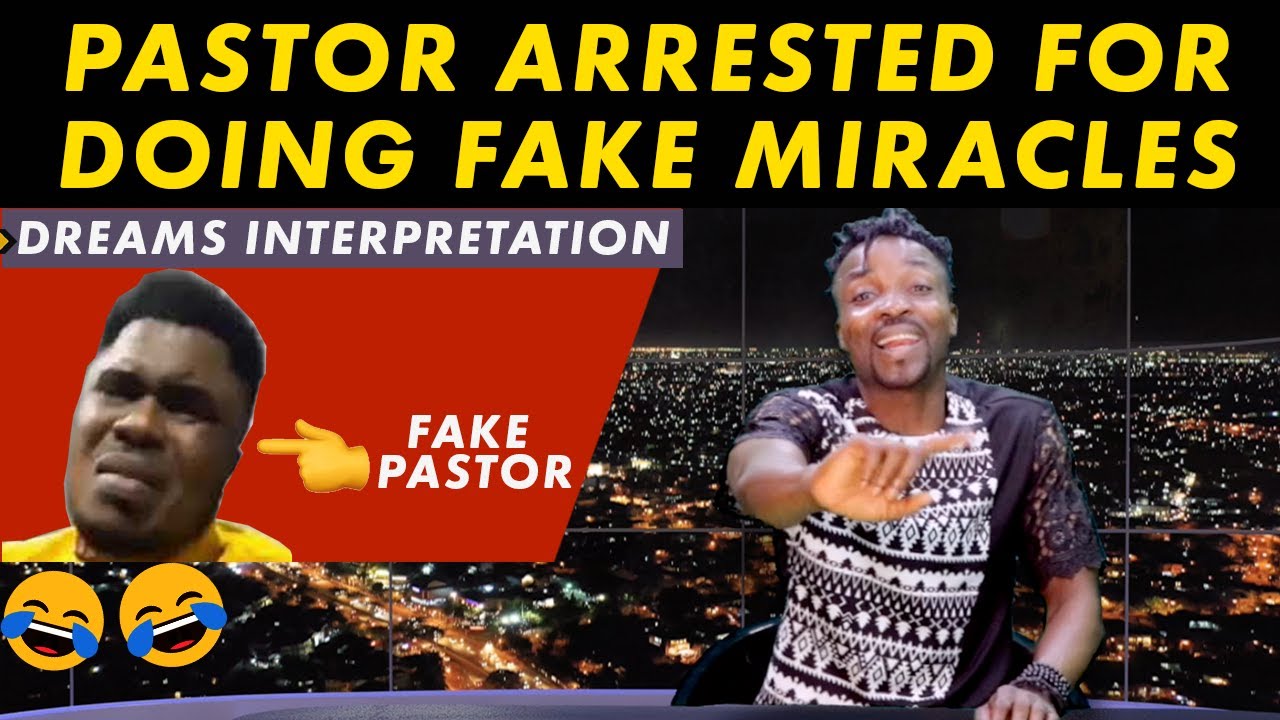 Nigerian pastor arrested for doing fake miracles; How to understand your dreams (Pararan Mock News)
