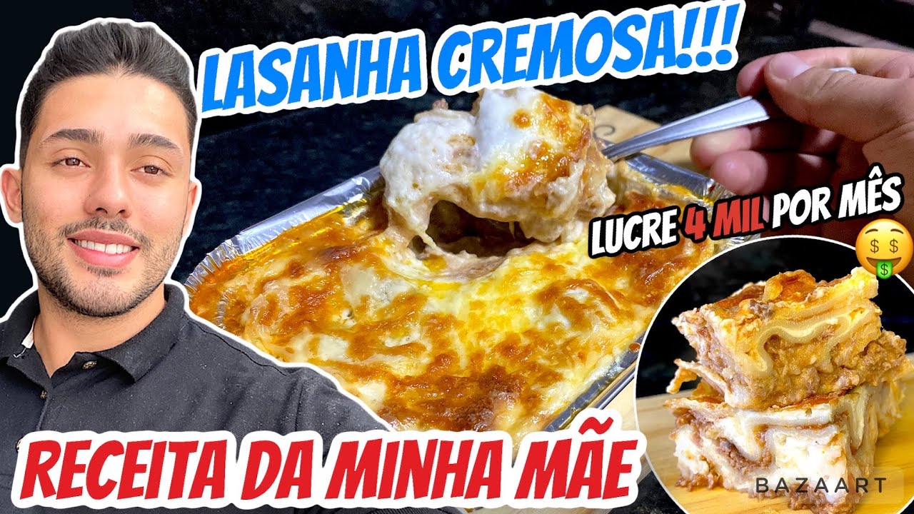 RECEITA Lasanha de mãe Cremosa/ Como faturar 4 mil por mês vendendo lasanha em casa!!!