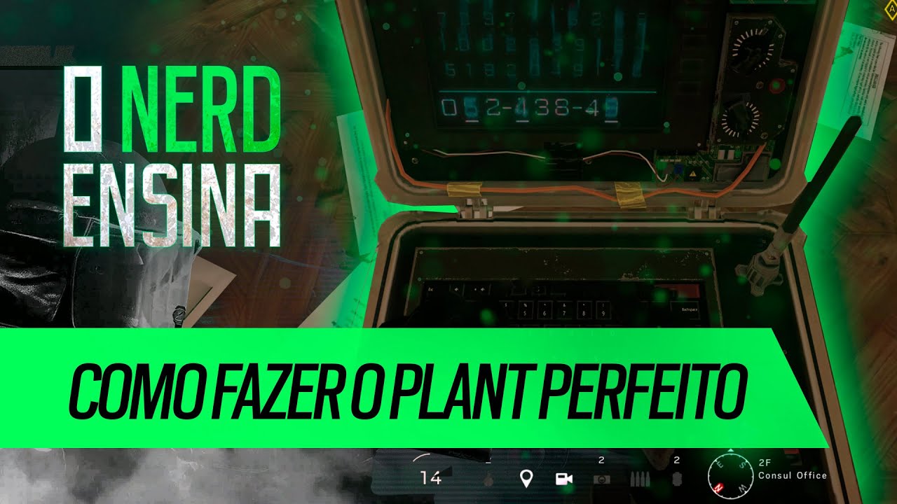 COMO FAZER O PLANT PERFEITO | O NERD ENSINA | Rainbow Six Siege